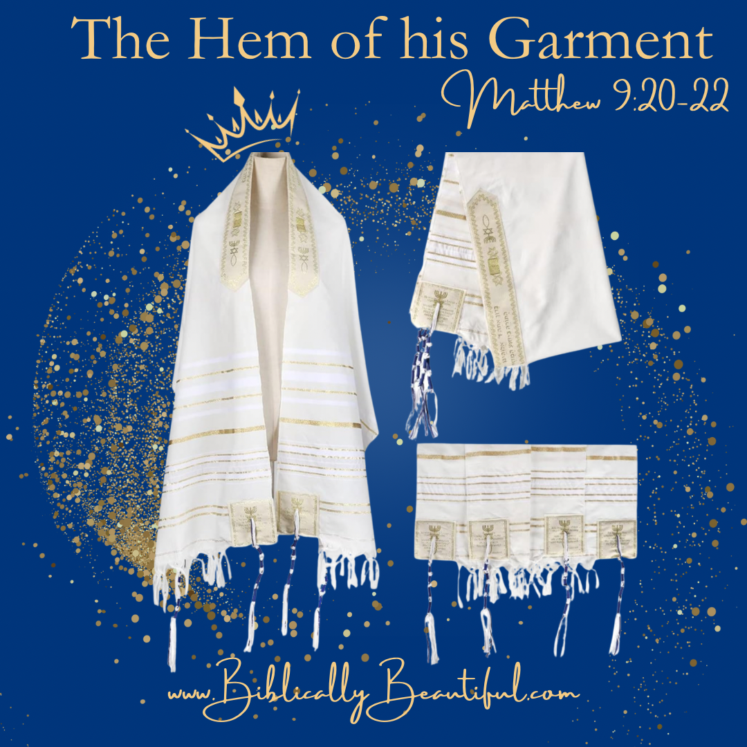 The Hem of HIS Garment Prayer Shawl